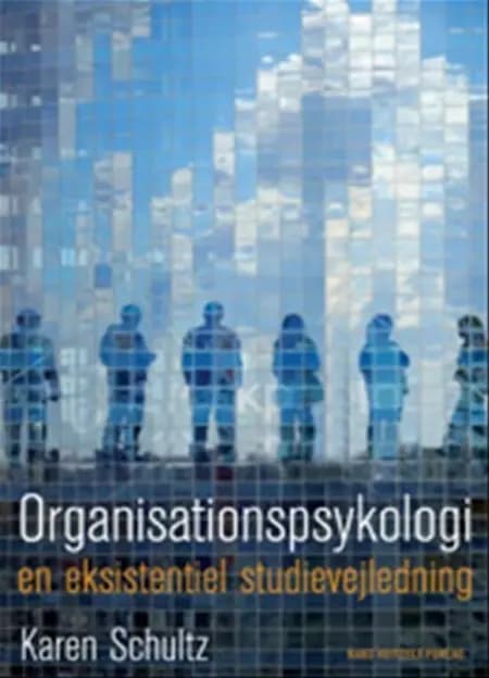 Organisationspsykologi af Karen Schultz
