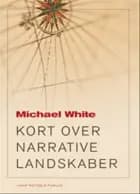 Kort over narrative landskaber af Michael White