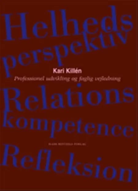 Professionel udvikling og faglig vejledning af Kari Killén