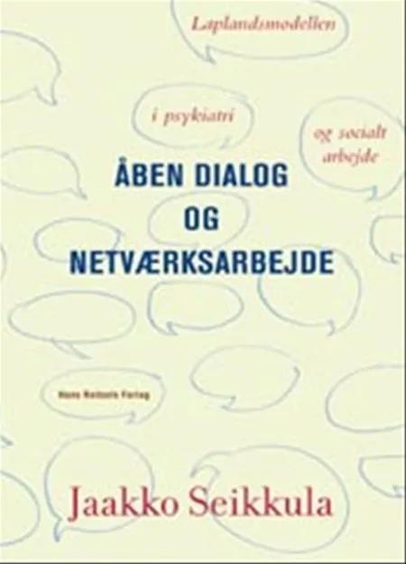 Åben dialog og netværksarbejde af Jaakko Seikkula
