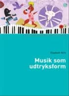 Musik som udtryksform af Elsebeth Kirk