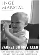 Barnet og musikken af Inge Marstal