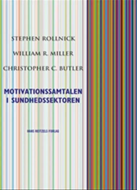 Motivationssamtalen i sundhedssektoren af Stephen Rollnick