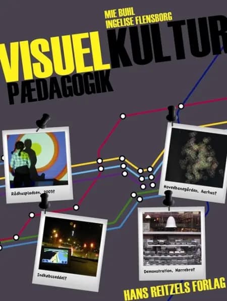 Visuel kulturpædagogik af Ingelise Flensborg