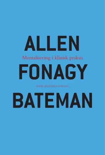 Mentalisering i klinisk praksis af Anthony Bateman