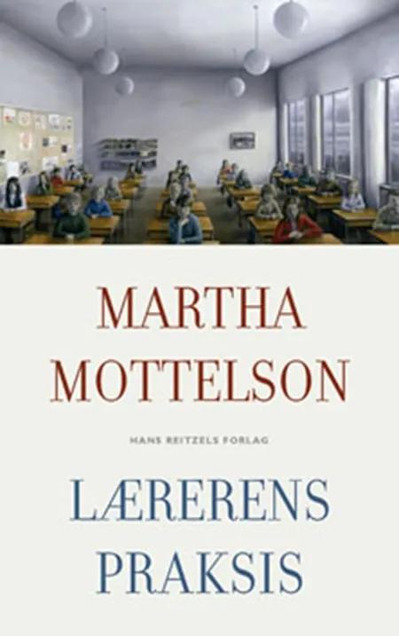Lærerens praksis af Martha Mottelson
