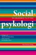 Socialpsykologi af Michael Hviid Jacobsen, Jan Brødslev Olsen og Erik Laursen