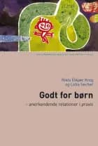 Godt for børn af Niels Elkjær Krog og Lotte Secher