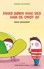 Hvad børn ikke ved - har de ondt af af Karen Glistrup