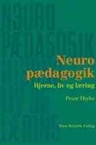 Neuropædagogik af Peter Thybo
