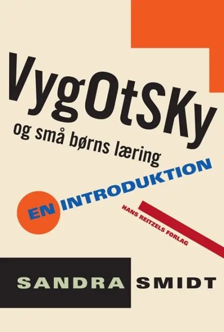 Vygotsky og små børns læring af Sandra Smidt