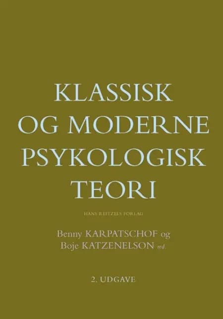 Klassisk og moderne psykologisk teori af Bo Jacobsen