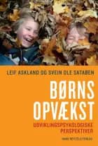 Børns opvækst af Leif Askland og Svein Ole Sataøen