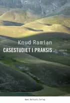 Casestudiet i praksis af Knud Ramian