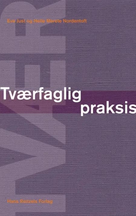 Tværfaglig praksis af Eva Just