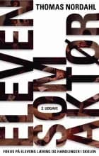 Eleven som aktør af Thomas Nordahl