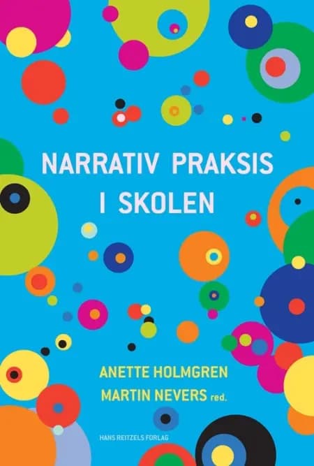 Narrativ praksis i skolen af Erik Sigsgaard