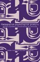 Pædagogisk-psykologisk praksis af Thomas Szulevicz og Lene Tanggaard