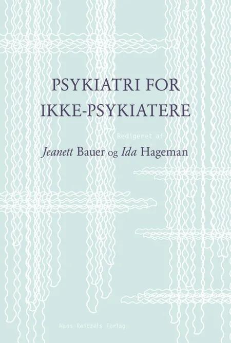 Psykiatri for ikke-psykiatere af Jeanett Østerby Bauer