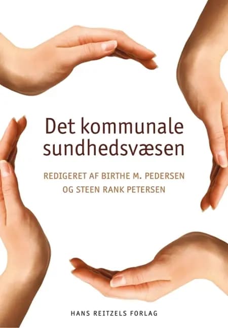 Det kommunale sundhedsvæsen af Lars Iversen