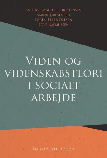 Viden og videnskabsteori i socialt arbejde af Søren Peter Olesen
