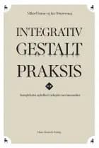 Integrativ Gestalt Praksis af Mikael Sonne og Jan Tønnesvang