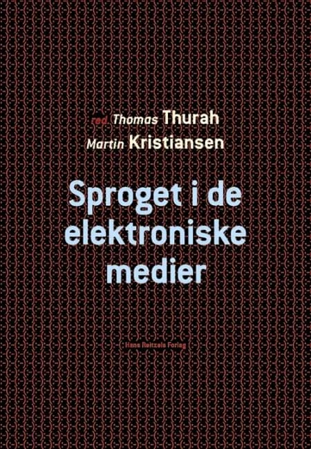 Sproget i de elektroniske medier af Thomas Thurah