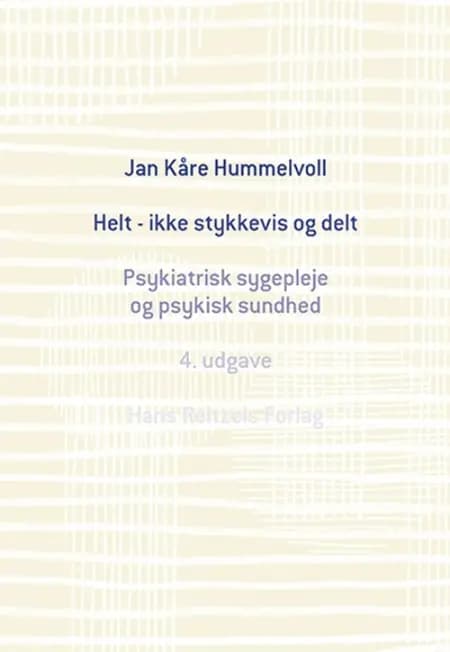 Helt - ikke stykkevis og delt af Jan Kåre Hummelvoll