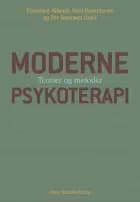 Moderne psykoterapi af Per Sørensen, Bent Rosenbaum og Francisco Alberdi