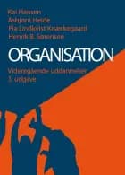 Organisation - videregående uddannelser af Asbjørn Heide, Kai Hansen og Henrik Bendixen Sørensen