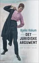 Det juridiske argument af Bjarke Viskum