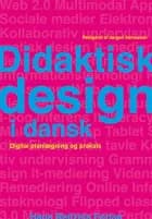 Didaktisk design i dansk af Jørgen Asmussen, Johannes Fibiger og Raffaele Brahe-Orlandi