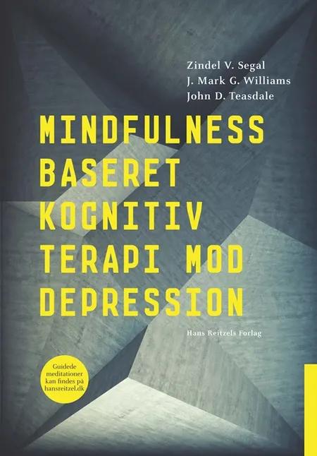 Mindfulness-baseret kognitiv terapi mod depression af Zindel V. Segal