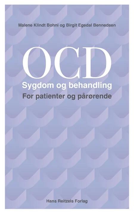 OCD - Sygdom og behandling af Birgit Egedal Bennedsen