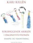 Forebyggende arbejde i daginstitutionen af Kari Killén
