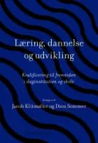 Læring, dannelse og udvikling af Dion Sommer, Klaus Nielsen og Jan Tønnesvang