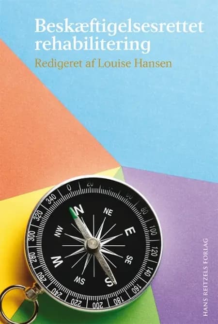 Beskæftigelsesrettet rehabilitering af Louise Hansen