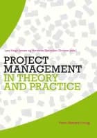 Project management in theory and practice af Lars Krogh Jensen, Anders G. Liljeberg og Stine L. Guldmann