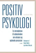 Positiv psykologi af Charlotte Bloch, Svend Brinkmann og Jesper Dammeyer