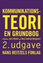 Kommunikationsteori af Anders Bordum, Mie Femø Nielsen og Torbjörn Bredenlöw