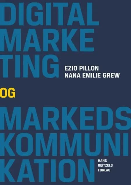 Digital marketing og kommunikation af Nana Emilie Grew