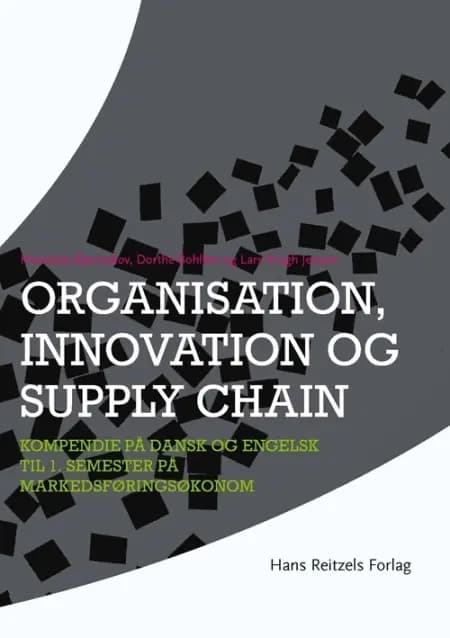 Organisation, innovation og supply chain af Dorthe Bohlbro