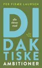 Didaktiske ambitioner af Per Fibæk Laursen