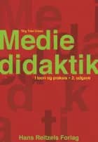 Mediedidaktik af Stig Toke Gissel