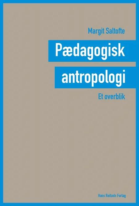 Pædagogisk antropologi af Margit Saltofte