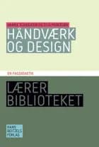 Håndværk og design af Hanne Schneider og Stig Pedersen