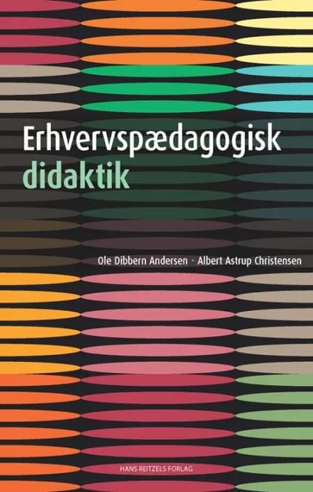 Erhvervspædagogisk didaktik af Ole Dibbern Andersen