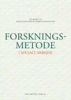 Forskningsmetode i socialt arbejde af Søren Rudbæk Juul, Kathrine Vitus og Søren Peter Olesen