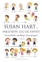 Inklusion, leg og empati af Susan Hart, Marianne Bentzen og Colwyn Trevarthen