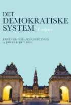 Det demokratiske system af Jens Blom-Hansen, Jørgen Grønnegård Christensen, Jørgen Elklit, Dorte Sindbjerg Martinsen, Anne Skorkjær Binderkrantz, Asbjørn Skjæveland, Flemming Juul Christiansen, Rasmus Brun Pedersen, Helene Helboe Pedersen, Peter Munk Christiansen, Christian Elmelund-Præstekær, David Nicolas Hopmann og Karina Kosiara-Pedersen